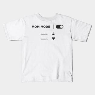 MOM MODE Kids T-Shirt